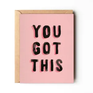 You Got This - Bold Pink Good Luck Card